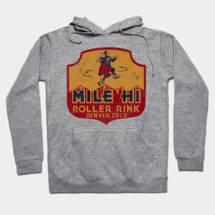 Mile Hi Roller Rink Vintage Defunct Skating Club Hoodie